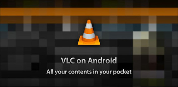 , VLC app for Android beta, Διαθέσιμη πλέον από το Google Play