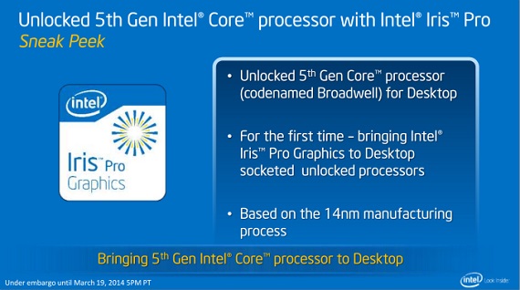 Iris Pro CPU, Iris Pro CPU, Έρχεται ξεκλείδωτη στη νέα πλατφόρμα Broadwell της Intel