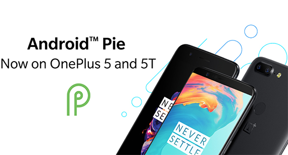 Ξεκίνησε αναβάθμιση OnePlus 5/5T Android 9 Pie, Ξεκίνησε η αναβάθμιση των OnePlus 5/5T σε Android 9 Pie