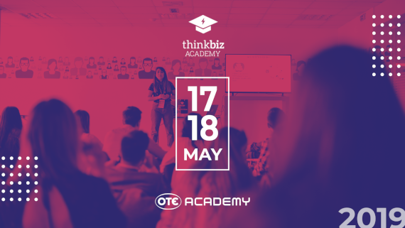 ThinkBiz Academy 2019, 3o ThinkBiz Academy: 17 &#038; 18 Μαΐου στην OTEAcademy