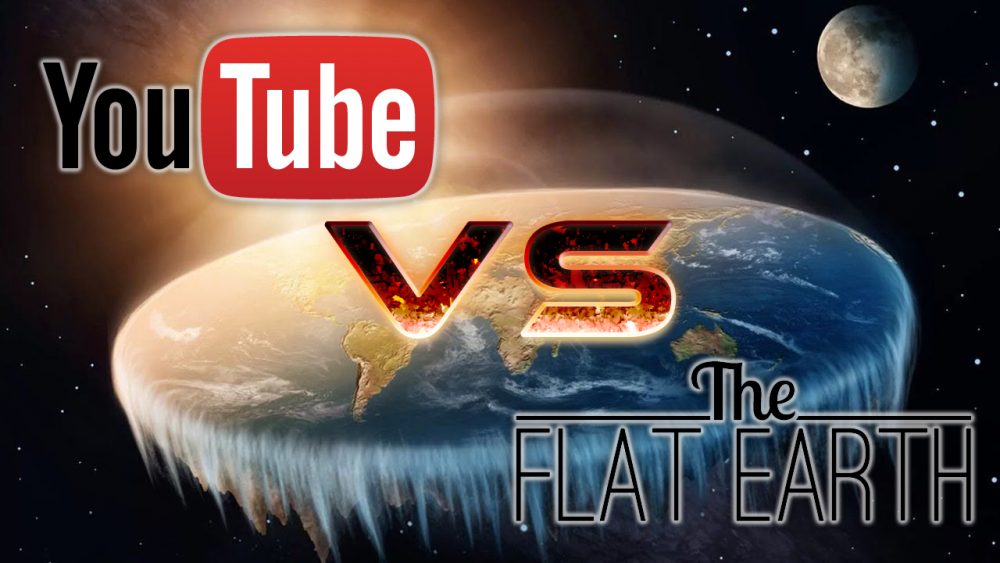 YouTube, Το YouTube καταρρίπτει τη θεωρία της επίπεδης Γης, και όχι μόνο
