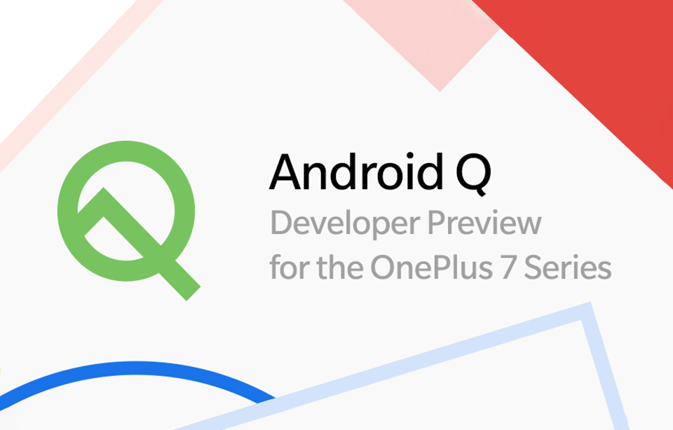 OnePlus 7, OnePlus 7 και 7 Pro: Διαθέσιμο το Android Q Developer Preview 2 για όλους τους χρήστες