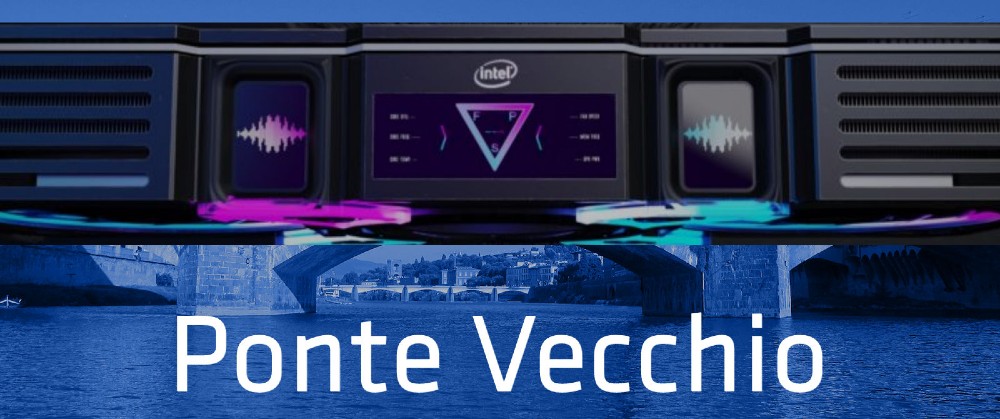 , Intel Ponte Vecchio: Η πρώτη κάρτα γραφικών από τη σειρά 7nm Xe GPU
