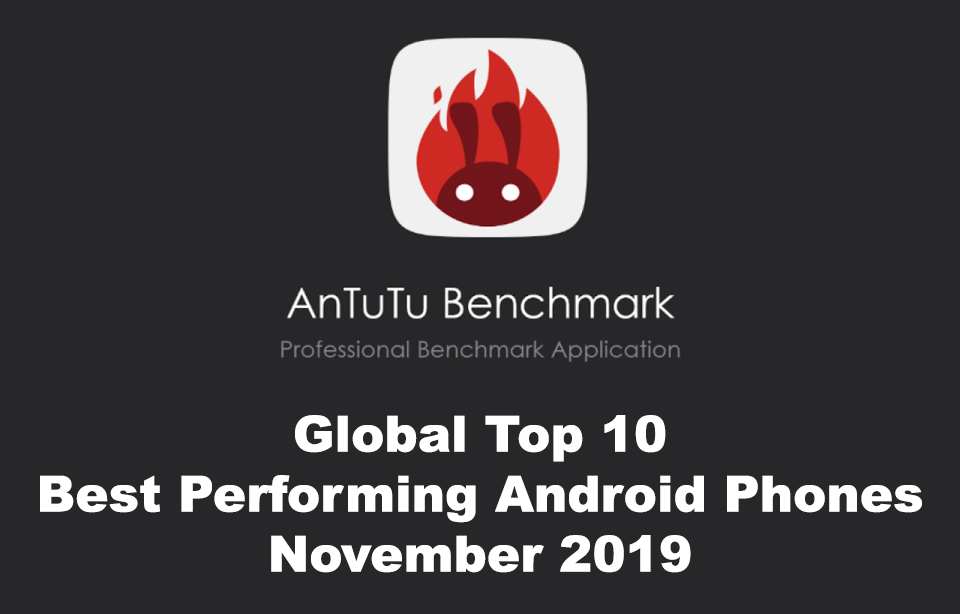 AnTuTu Νοέμβριος 2019, Τα Android smartphones με τις καλύτερες επιδόσεις στο AnTuTu [Νοέμβριος 2019]