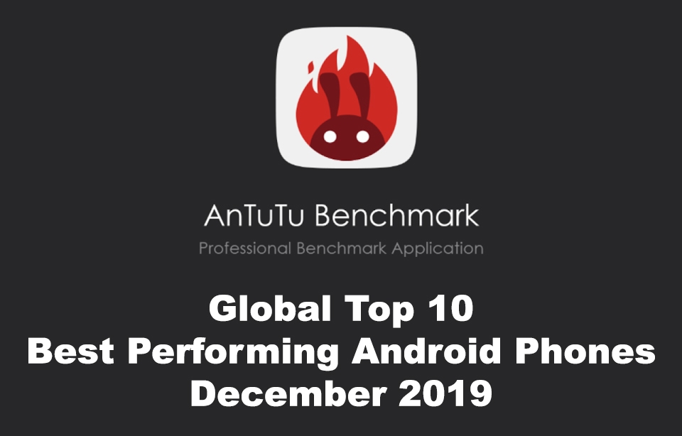 AnTuTu Δεκέμβριος 2019, Τα Android smartphones με τις καλύτερες επιδόσεις στο AnTuTu [Δεκέμβριος 2019]