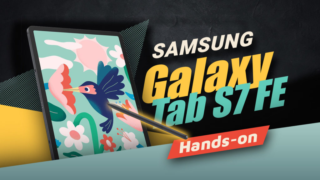 , Samsung Galaxy Tab S7 FE 5G hands-on: Χορταστική οθόνη και το μοναδικό S Pen