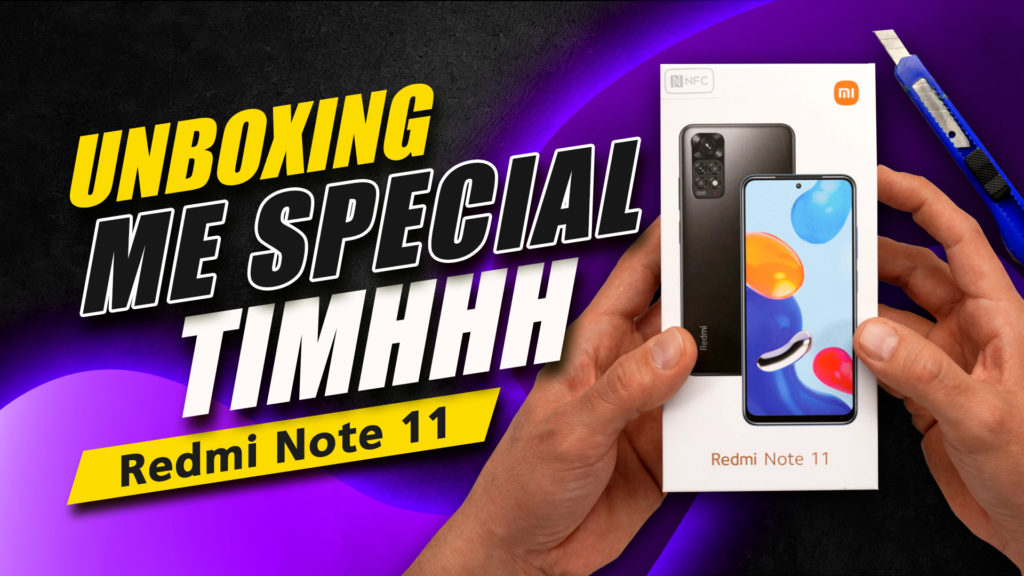 Redmi Note 11, Redmi Note 11: Unboxing με σπέσιαλ τιμή