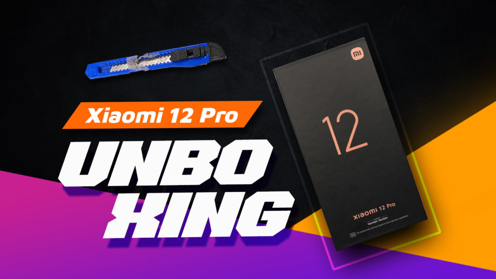 Xiaomi 12 Pro unboxing, Xiaomi 12 Pro: Ελληνικό unboxing με το τούμπανο και το Μαγικό Κοπίδι