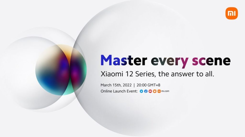 Xiaomi 12, Xiaomi 12: Προγραμματισμένη για τις 15 Μαρτίου η παγκόσμια κυκλοφορία
