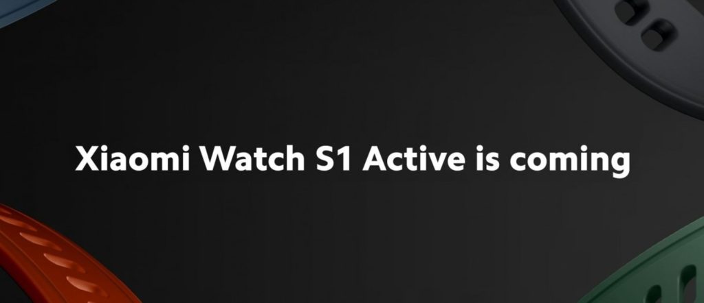 Xiaomi Watch S1 Active, Xiaomi Watch S1 Active: Έρχεται στις 15 Μαρτίου