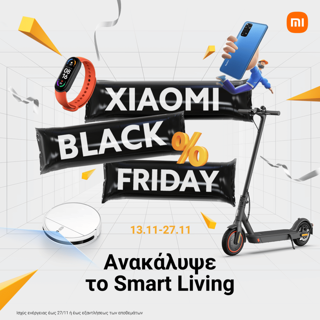 Xiaomi Black Friday 2022, Black Friday στα Xiaomi Stores με μοναδικές τιμές για όλο το οικοσύστημα