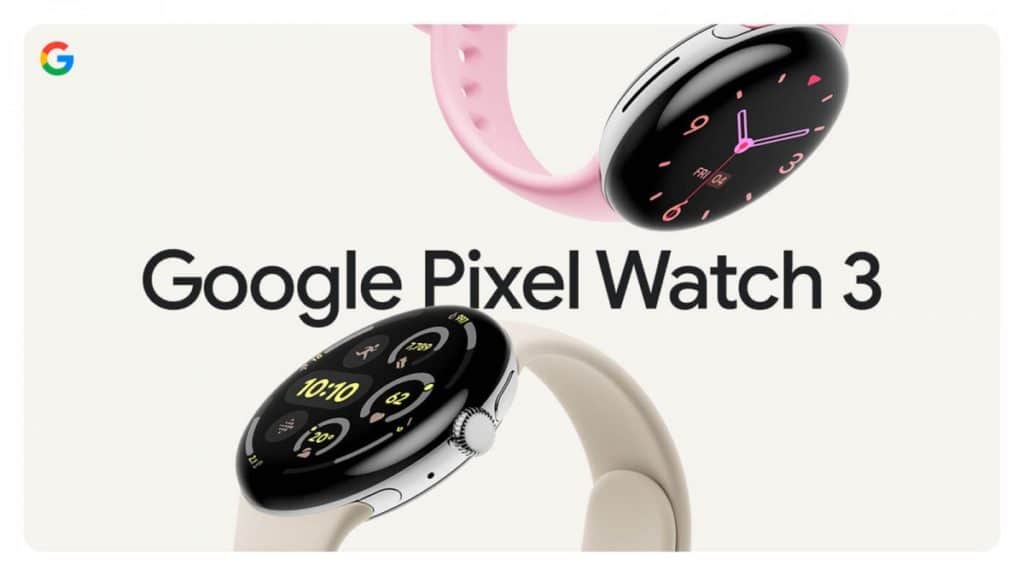 Google Pixel Watch 3, Google Pixel Watch 3: Επίσημο σε δύο μεγέθη, με UWB και Bluetooth LE Audio