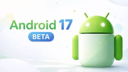 Android 17 Beta: Πότε ξεκινά η μεγάλη αναβάθμιση – Πότε θα τη δοκιμάσεις
